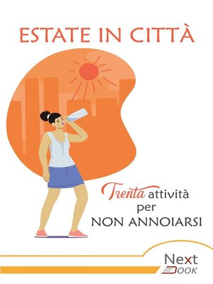cover image of Estate in città. Trenta attività per non annoiarsi